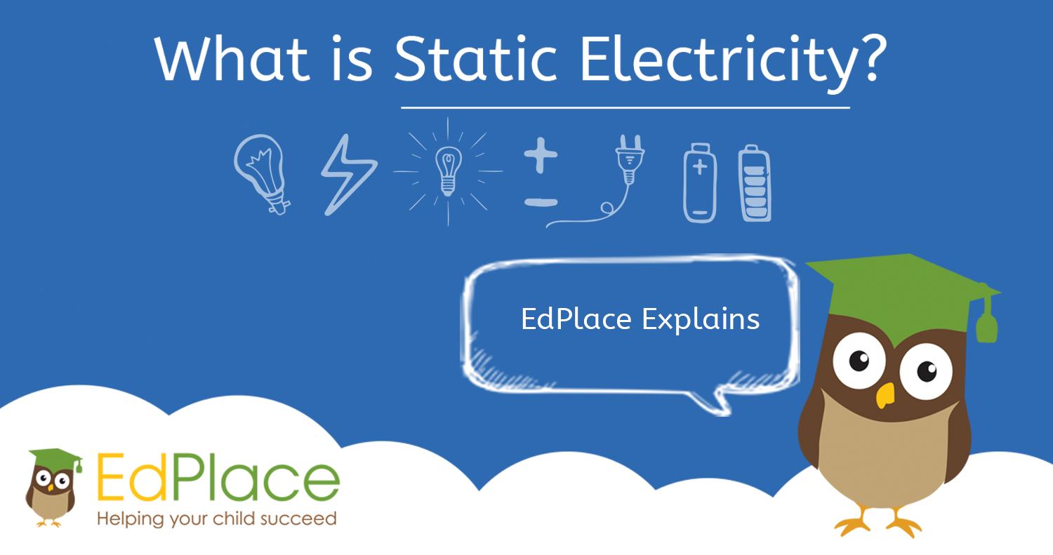 What is Static Electricity? Static Electricity Explained