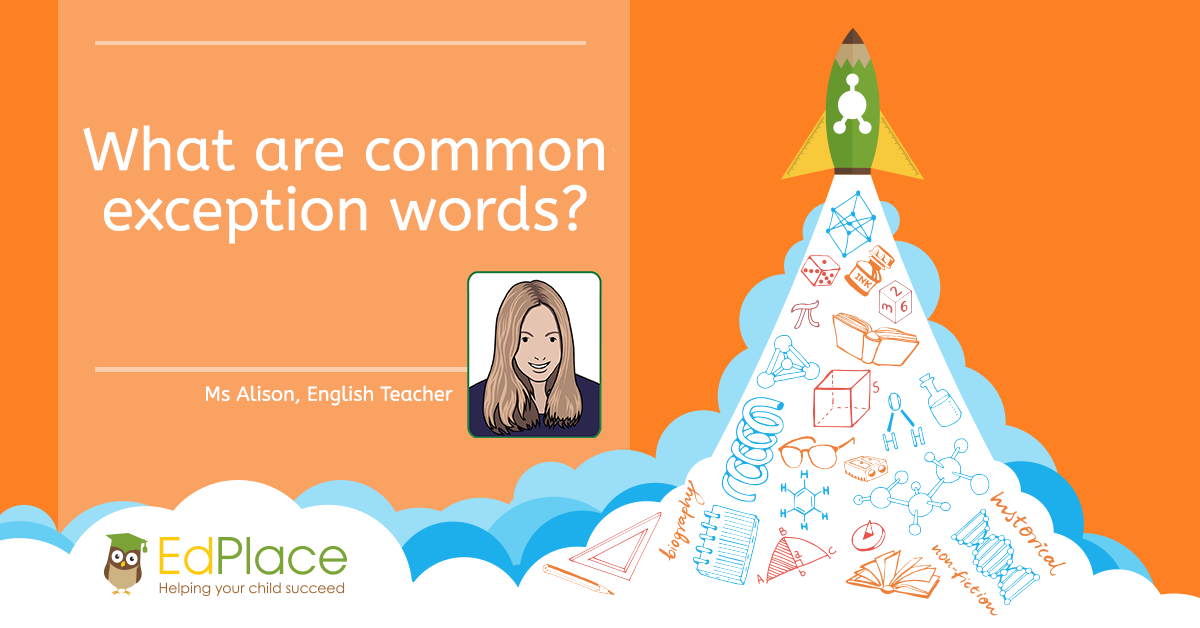 What are common exception words