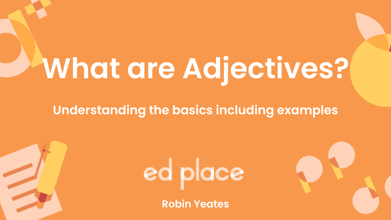 What Are Adjectives? 